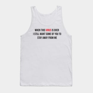 When This Virus is Over 2021 Graphic Novelty Sarcastic Funny Tank Top